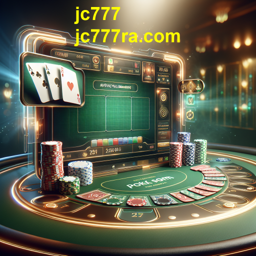 Descubra o Mundo do Poker no jc777: Diversão e Estratégia em Cada Jogada